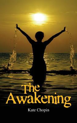 The Awakening by Kate Chopin