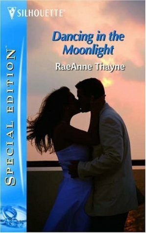 Dancing In The Moonlight by RaeAnne Thayne