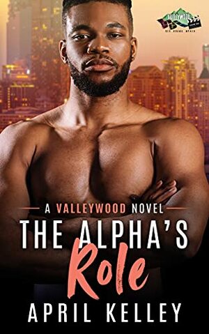 The Alpha's Role by April Kelley