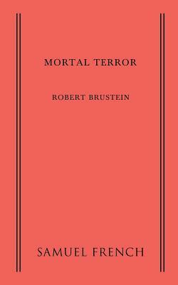 Mortal Terror by Robert Brustein