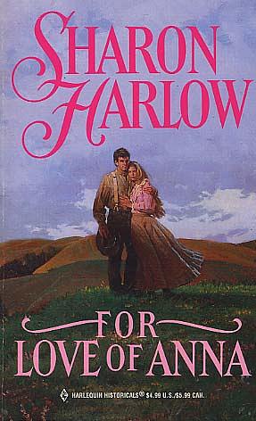 For Love of Anna by Sharon Harlow