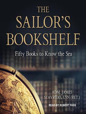 The Sailor's Bookshelf by James G. Stavridis