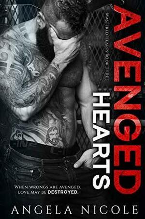 Avenged Hearts by Angela Nicole