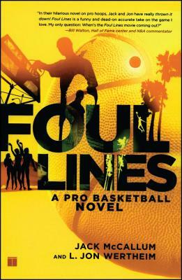 Foul Lines: A Pro Basketball Novel by Jack McCallum, L. Jon Wertheim