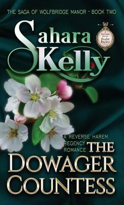 The Dowager Countess by Sahara Kelly