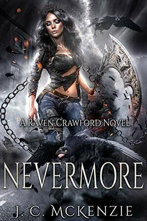 Nevermore: Raven Crawford, book 2 by J.C. McKenzie
