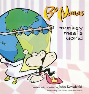 Bo Nanas: Monkey Meets World by John Kovaleski