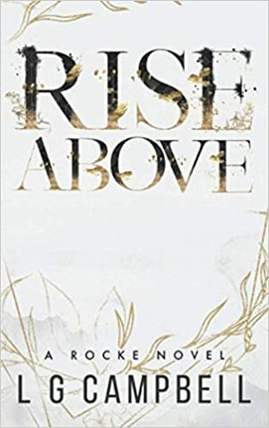 Rise Above by L.G. Campbell