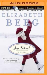 Joy School by Elizabeth Berg