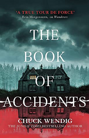 The Book of Accidents by Chuck Wendig