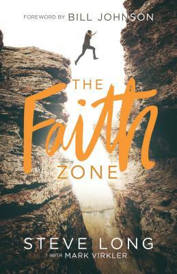 The Faith Zone by Steve Long