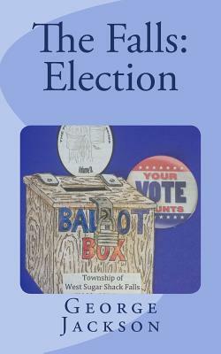 The Falls: Election by George Jackson