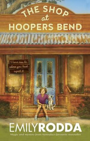 The Shop at Hoopers Bend by Emily Rodda