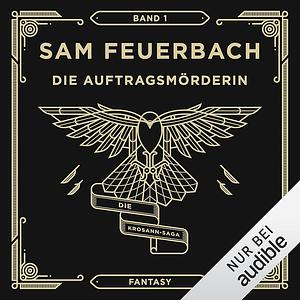 Die Auftragsmörderin by Sam Feuerbach
