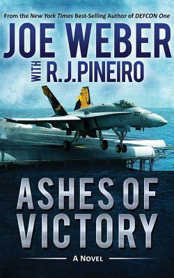 Ashes of Victory by Joe Weber