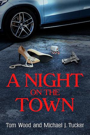 A Night on the Town by Tom Wood