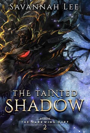 The Tainted Shadow by Savannah Lee