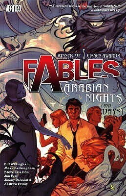 Fables: Arabian Nights and Days by Steve Leiloha, Bill Willingham, Mark Buckingham