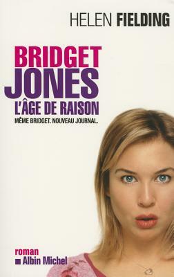 Bridget Jones: L'Age de Raison by Helen Fielding