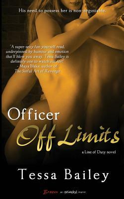 Officer Off Limits by Tessa Bailey