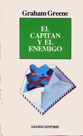 The Captain and the Enemy by Graham Greene