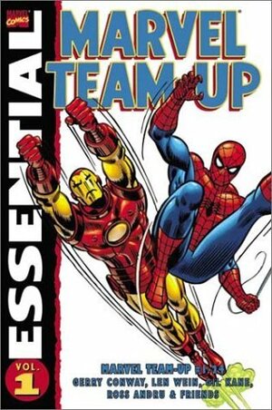 Essential Marvel Team-Up, Vol. 1 by Gil Kane, Gerry Conway, Len Wein, Jim Mooney, Ross Andru, Roy Thomas, Sal Buscema