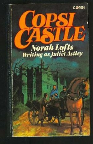 Copsi Castle by Norah Lofts