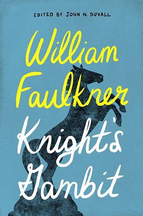 Knight's Gambit by William Faulkner