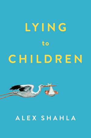Lying to Children by Alex Shahla