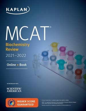 MCAT Biochemistry Review 2021-2022: Online + Book by Kaplan Test Prep