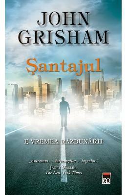 Şantajul by John Grisham