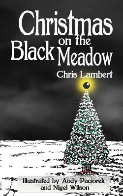 Christmas on the Black Meadow by Chris Lambert
