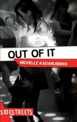 Out of It by Michelle Kadarusman