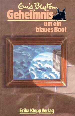 Geheimnis um ein blaues Boot by Enid Blyton