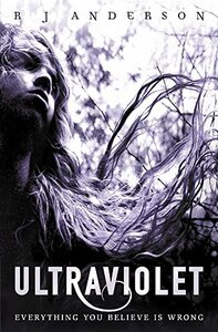 Ultraviolet by R.J. Anderson