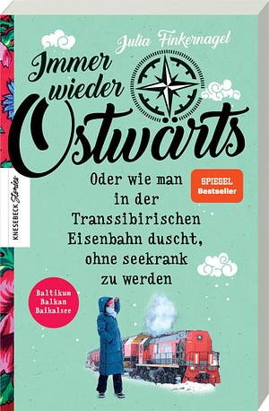 Immer wieder Ostwärts by Julia Finkernagel