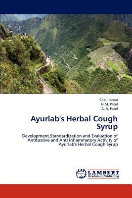 Ayurlab's Herbal Cough Syrup by Chelli Israni, A.A. Patel, N.M. Patel