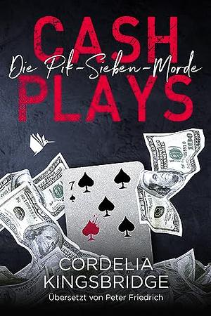 Cash Plays by Cordelia Kingsbridge