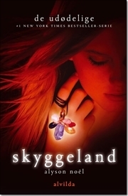 Skyggeland by Alyson Noël