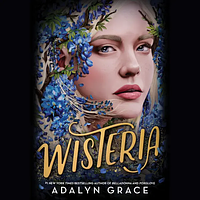 Wisteria by Adalyn Grace