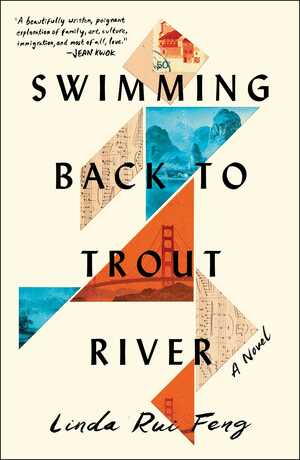 Swimming Back to Trout River: A Novel by Linda Rui Feng