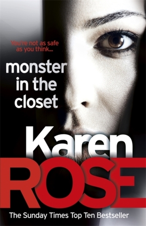 Monster in the Closet by Karen Rose