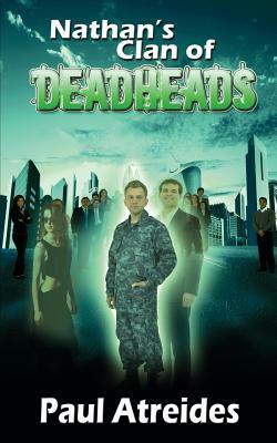 Nathan's Clan of Deadheads by Paul Atreides