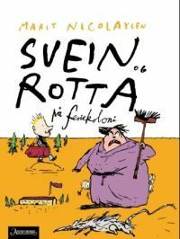 Svein og rotta på feriekoloni by Marit Nicolaysen