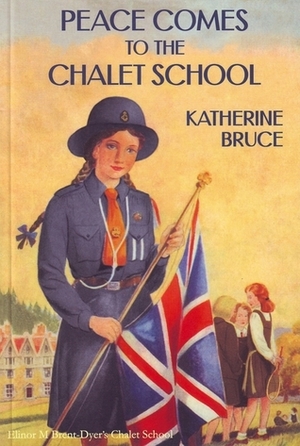 Peace Comes to the Chalet School by Katherine Bruce