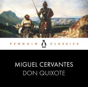 Don Quixote by Miguel de Cervantes