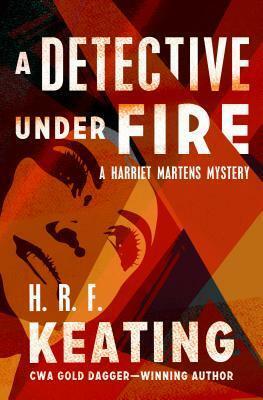 A Detective Under Fire by H.R.F. Keating