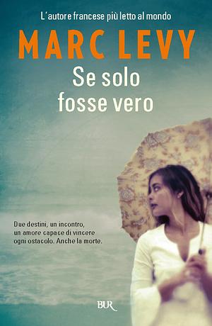 Se solo fosse vero by Marc Levy