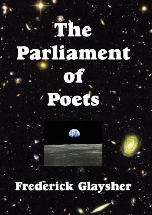 The Parliament of Poets by Frederick Glaysher