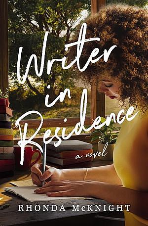 Writer in Residence by Rhonda McKnight
